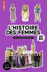 L'histoire des femmes en BD : reines, pionnières et résistantes - Pascale Bouchié