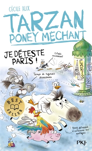 Tarzan, poney méchant. Je déteste Paris ! - Cécile Alix