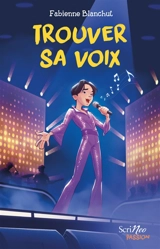 Trouver sa voix - Fabienne Blanchut