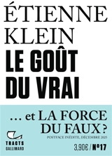 Le goût du vrai : et la force du faux ? - Etienne Klein