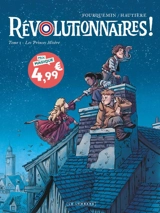 Révolutionnaires !. Vol. 1. Les princes misère - Régis Hautière