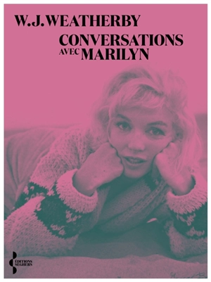 Conversations avec Marilyn - W.J. Weatherby
