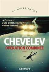Opération combinée - Mikhaïl Chevelev
