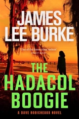 The Hadacol Boogie - James Lee Burke