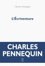 L'écriventure - Charles Pennequin