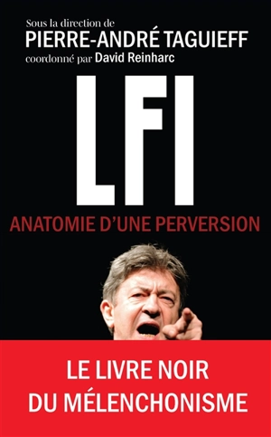 LFI : anatomie d'une perversion