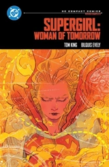 Supergirl : Woman of Tomorrow - Tom King