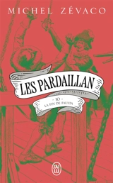 Les Pardaillan. Vol. 10. La fin de Fausta - Michel Zévaco