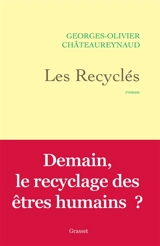 Les recyclés - Georges-Olivier Châteaureynaud