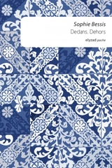 Dedans, dehors : récit - Sophie Bessis