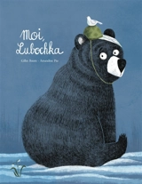 Moi, Lubochka - Gilles Baum