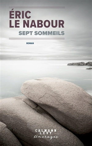 Sept sommeils - Eric Le Nabour