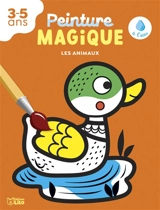 Les animaux : peinture magique à l'eau - Marie-Hélène Grégoire