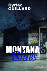 Montana blues - Cyriac Guillard