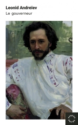 Le Gouverneur - Leonid Nikolaevitch Andreev