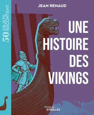 Une histoire des Vikings - Jean Renaud