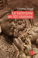 Le tantrisme en 101 citations - Colette Poggi