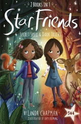 Star Friends 2 Books in 1 : Secret Spell & Dark Tricks - Linda Chapman
