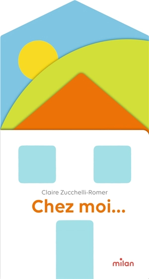Chez moi... - Claire Zucchelli-Romer