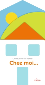 Chez moi... - Claire Zucchelli-Romer