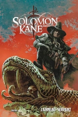 Solomon Kane. L'anneau-serpent - Patrick Zircher