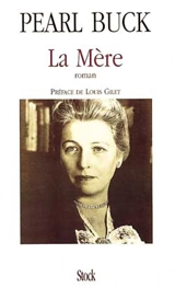 La mère - Pearl Sydenstricker Buck