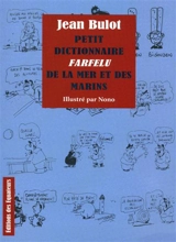 Petit dictionnaire farfelu de la mer et des marins - Jean Bulot