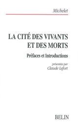 La cité des vivants et des morts : préfaces et introductions - Jules Michelet