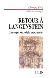 Retour à Langenstein : une expérience de la déportation - Georges Petit