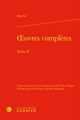 Oeuvres complètes. Vol. 2 - Martial