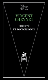 Liberté et décroissance - Vincent Cheynet