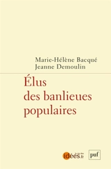 Elus des banlieues populaires - Marie-Hélène Bacqué