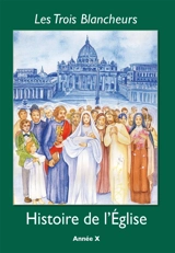 Histoire de l'Eglise : année X (2nde à terminale) - Jacques Olivier