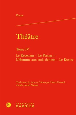 Théâtre. Vol. 4 - Plaute