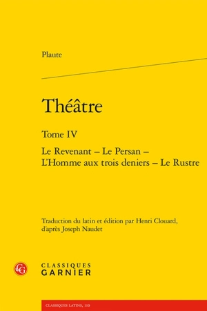 Théâtre. Vol. 4 - Plaute