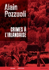 Crimes à l'irlandaise - Alain Pozzuoli
