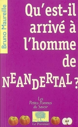 Qu'est-il arrivé à l'homme de Neandertal ? - Bruno Maureille