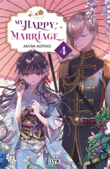 My happy marriage. Vol. 4 - Akumi Agitogi