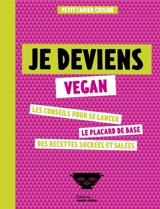 Je deviens vegan : petit cahier cuisine - Maylis Parisot