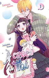 A crocs à toi. Vol. 1 - Julietta Suzuki