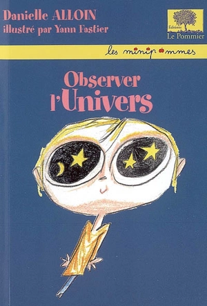 Observer l'Univers - Danielle M. Alloin
