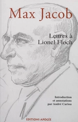 Lettres à Lionel Floch - Max Jacob
