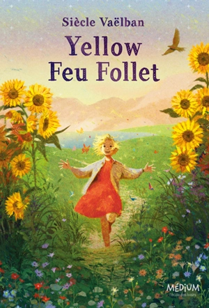 Yellow feu follet - Siècle Vaëlban