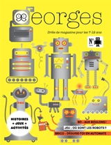 Georges : drôle de magazine pour enfants, n° 80. Robot