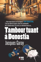 Tambour tuant à Donostia - Jacques Garay