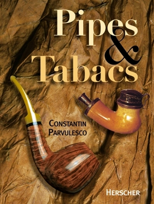 Pipes et tabacs - Constantin Parvulesco
