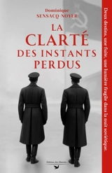 La clarté des instants perdus - Dominique Sensacq-Noyer