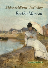 Berthe Morisot : peintre impressionniste - Stéphane Mallarmé