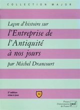 Leçon d'histoire sur l'entreprise, de l'Antiquité à nos jours - Michel Drancourt