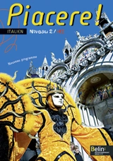 Piacere ! italien niveau 2, A2 : nouveau programme - Alexandra Rainon Martinez